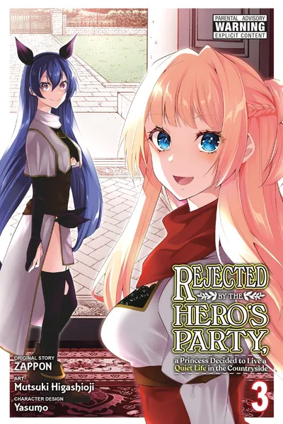 Rejected by the Hero's Party, a Princess Decided to Live a Quiet Life in the Countryside