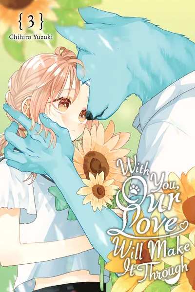 With You, Our Love Will Make It Through