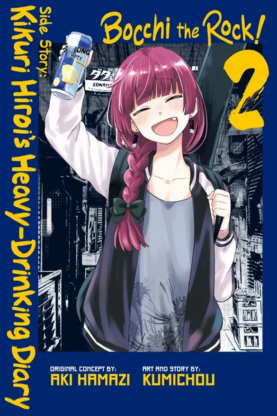 Bocchi the Rock! Side Story - Kikuri Hiroi’s Heavy-Drinking Diary