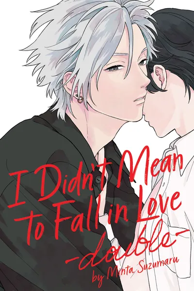 I Didn't Mean to Fall in Love - double