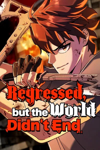 Regressed, but the World Didn't End