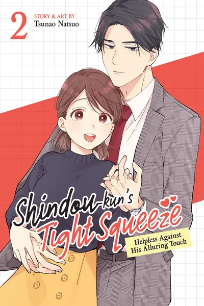 Shindou-kun's Tight Squeeze - Helpless Against His Alluring Touch