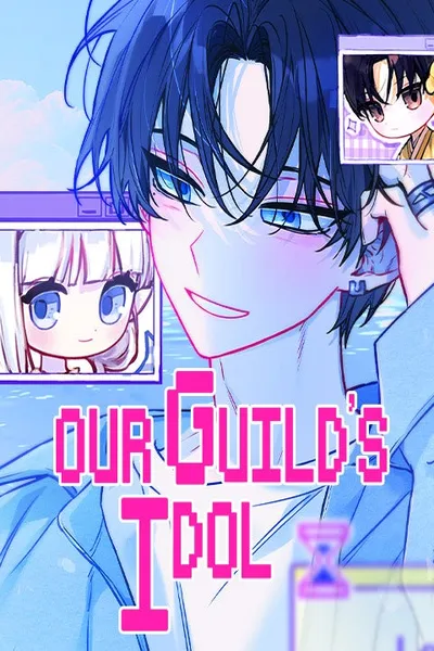 Our Guild's Idol