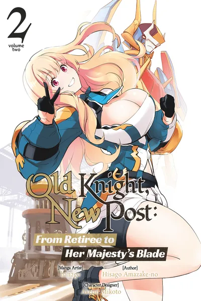 Old Knight, New Post - From Retiree to Her Majesty's Blade