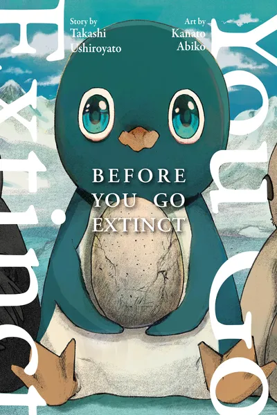 Before You Go Extinct