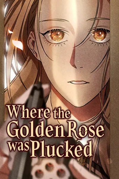 Where the Golden Rose Was Plucked