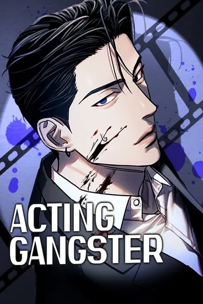 Acting Gangster