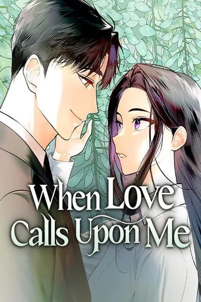 When Love Calls Upon Me