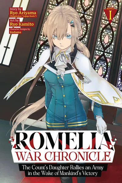 Romelia War Chronicle - The Count’s Daughter Rallies an Army in the Wake of Mankind’s Victory