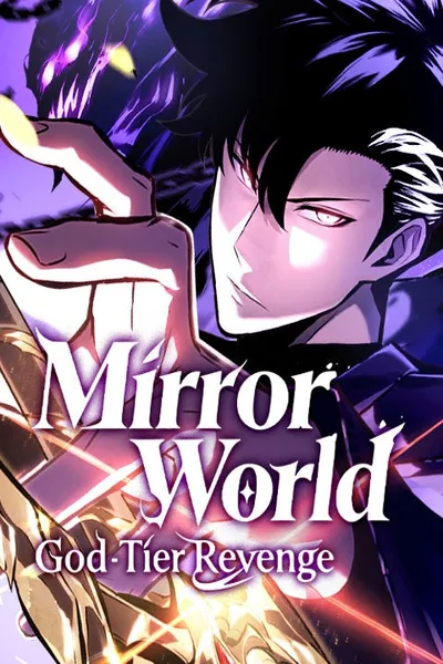 Mirror World: God-Tier Revenge