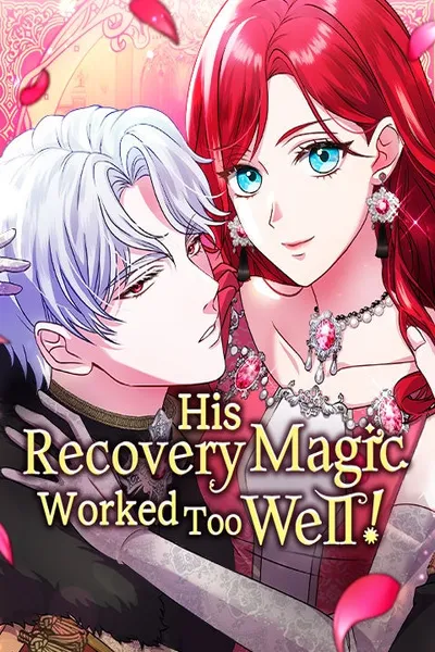 His Recovery Magic Worked Too Well!
