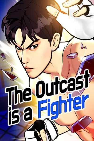 The Outcast is a Fighter