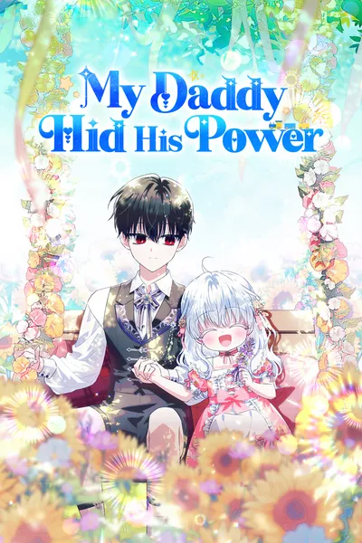 My Daddy Hid His Power