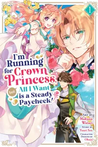 I'm Running for Crown Princess, but All I Want is a Steady Paycheck