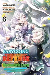 Easygoing Territory Defense by the Optimistic Lord - Production Magic Turns a Nameless Village into the Strongest Fortified City